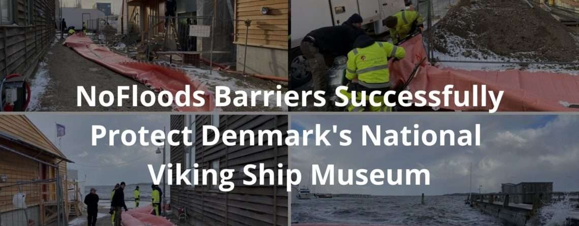 NoFloods Barriers Denmark's National Viking Ship Museum